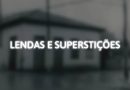 Lendas e superstições